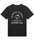 Always Sleepy Autism Dad - Mens Regular Tee