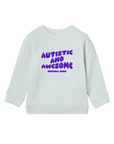 Autistic And Awesome - Kids Sweatshirt