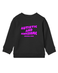 Autistic And Awesome - Kids Sweatshirt