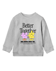Better Together - Kids Sweatshirt