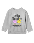 Better Together - Kids Sweatshirt