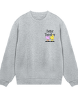 Better Together - Mens Regular Sweatshirt