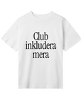Club Inkludera Mera - Womens Oversized Tee