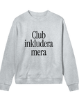 Club Inkludera Mera - Womens Regular Sweatshir
