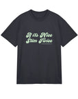 If it's nice, stim twice - men boxy tee