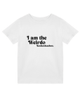 I'm The Weirdo - Kids T-shirt