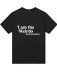 I'm The Weirdo - Womens Regular Tee