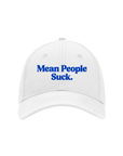 Mean People suck - Twill Baseball Cap