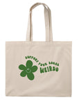 Support Your Local Weirdo - Large Totebag