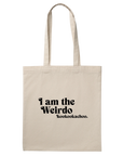 I'm The Weirdo - Tote Bag