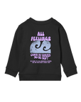 All Feelings - Kids Sweatshirt