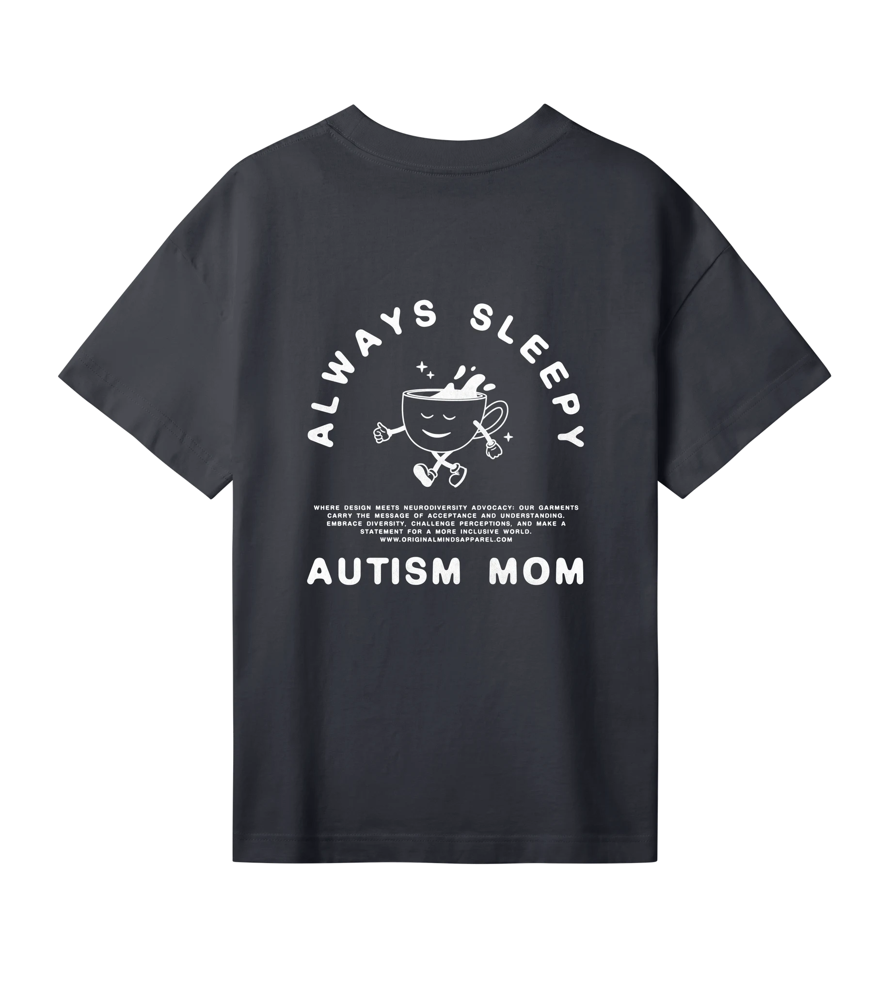 Always Sleepy Autism Mom - Women’s T-shirt oversized fit — back