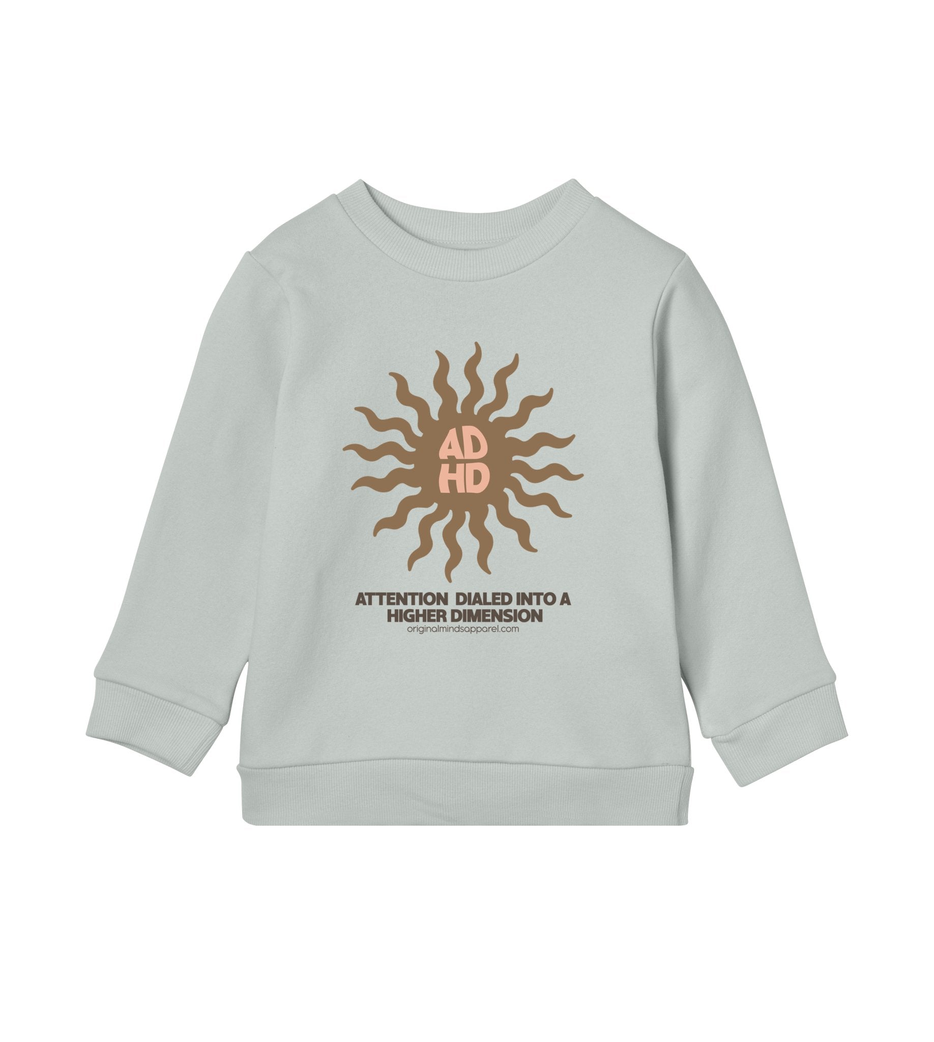 Attention Dialed Higher - Kids Sweatshirt