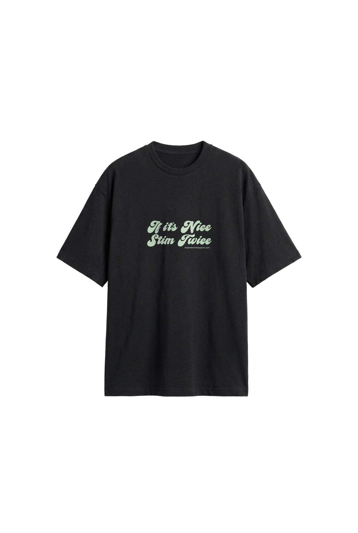 If it's nice, stim twice - Men's T-Shirt Oversized Fit · front