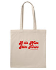 If it's nice, stim twice - tote