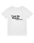 I'm The Weirdo - Kids Tee