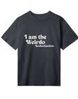 I'm The Weirdo - Womens Boxy Tee