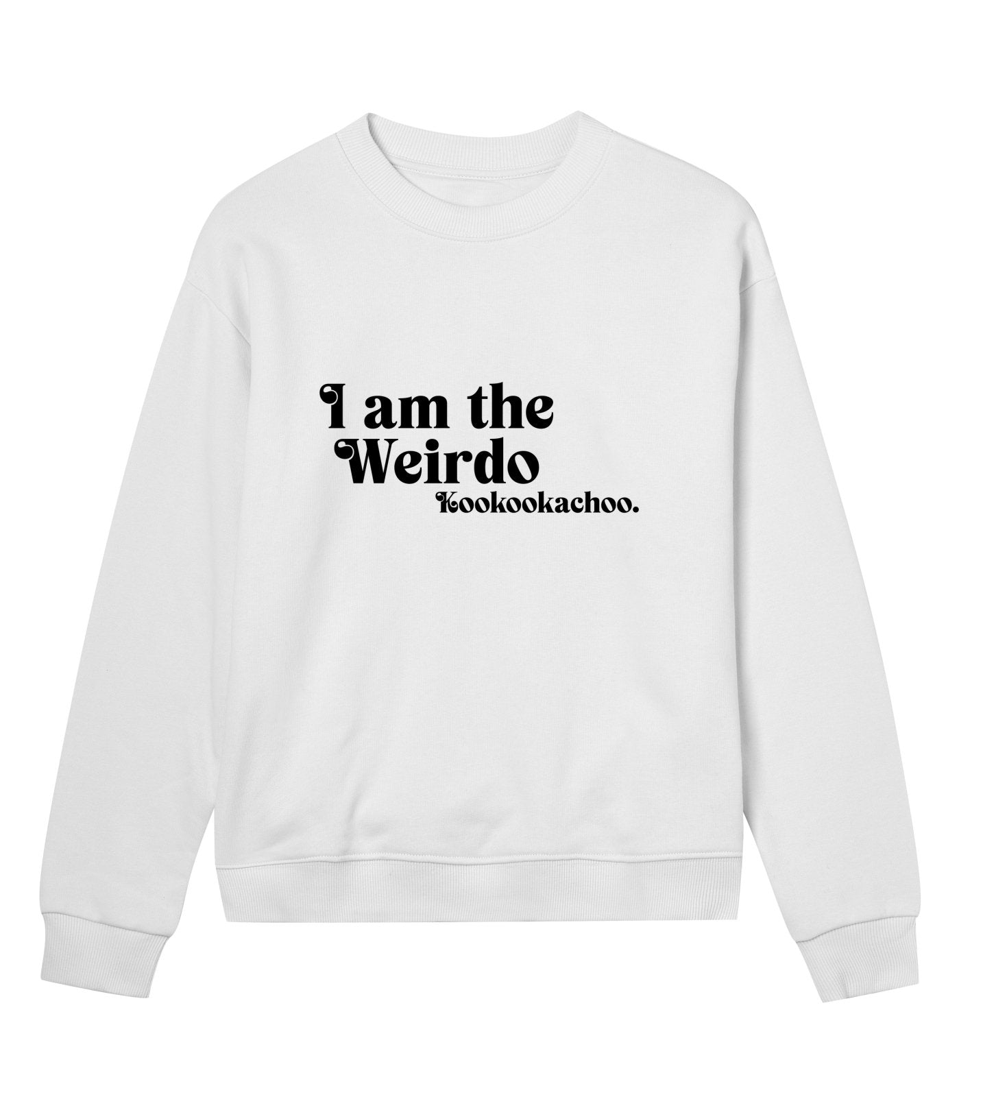 I'm The Weirdo - Womens Regular Sweatshirt