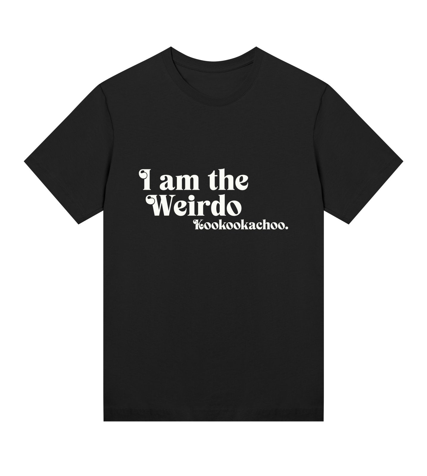 I'm The Weirdo - Womens Regular Tee