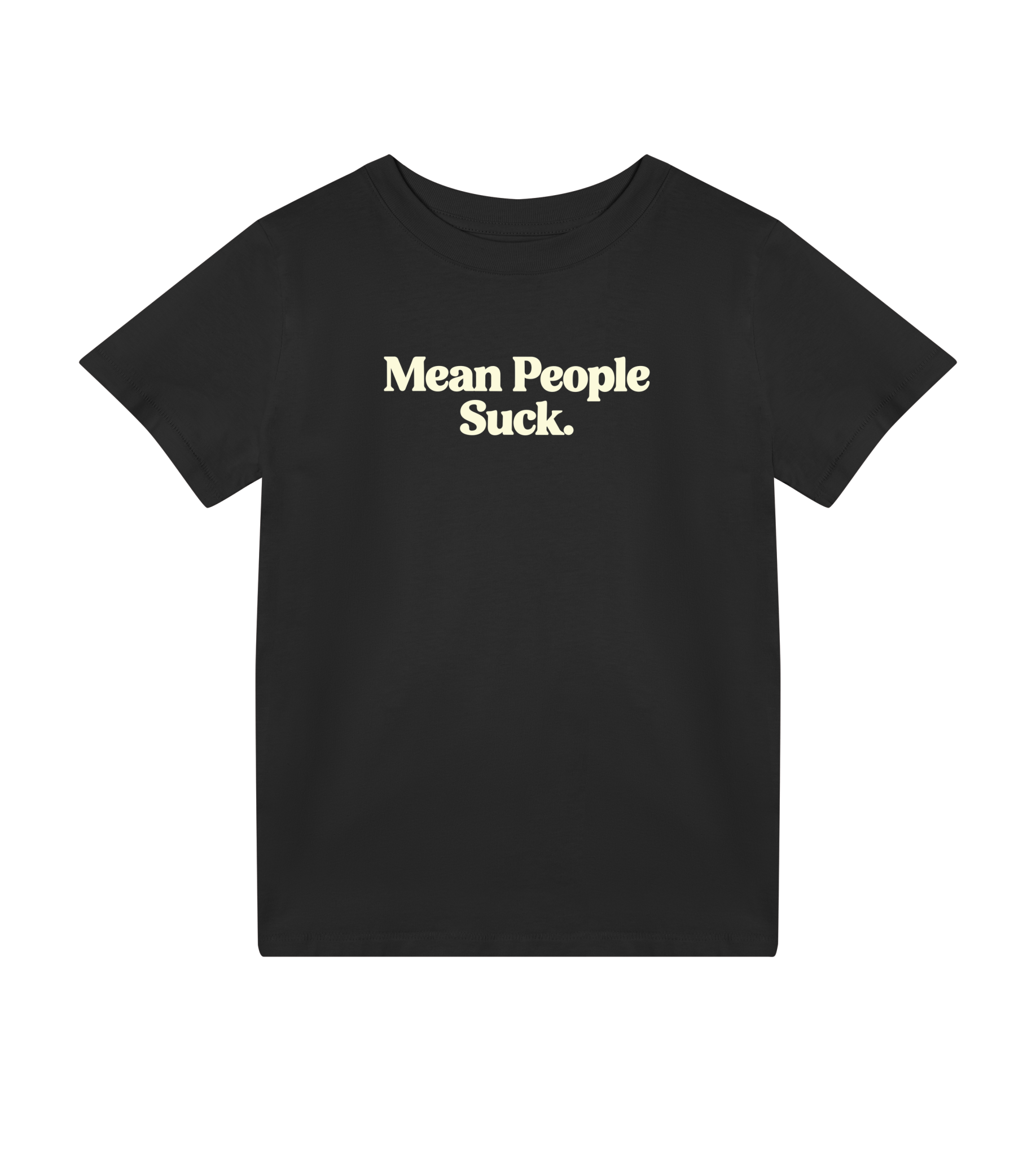 Mean People Suck - Kids Tee