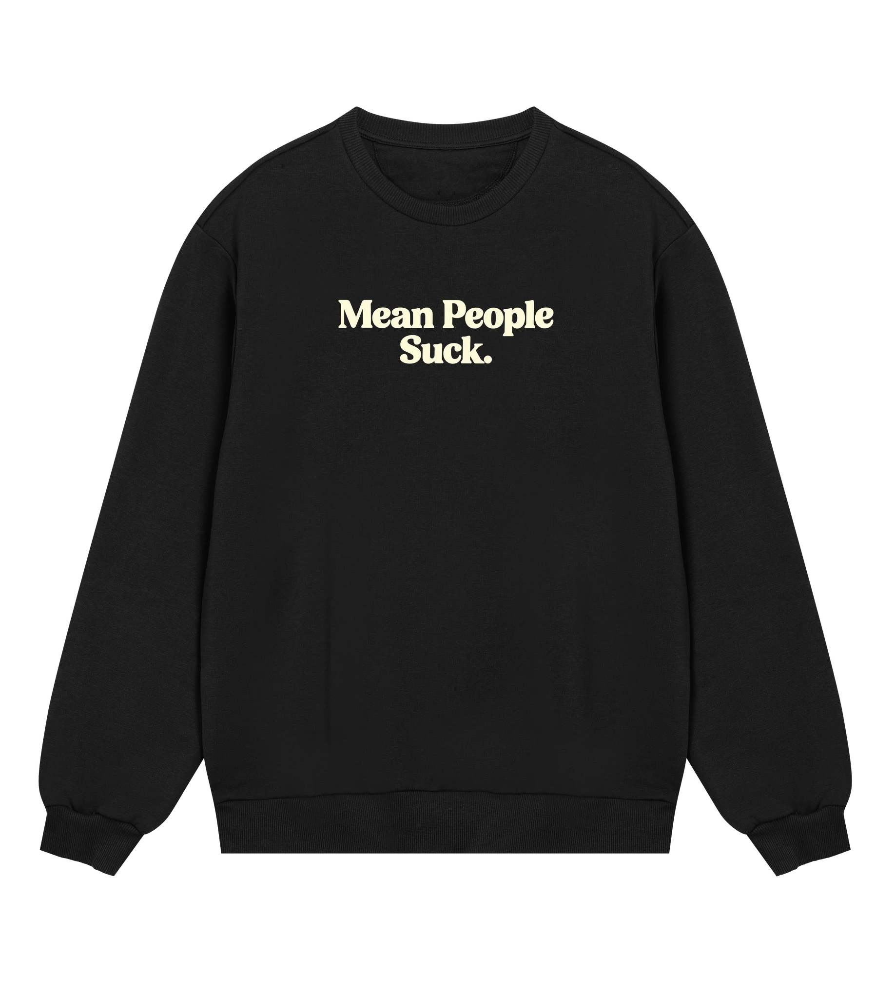 Mean People Suck -  Men’s Sweatshirt regular fit