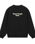 Mean People Suck -  Men’s Sweatshirt regular fit