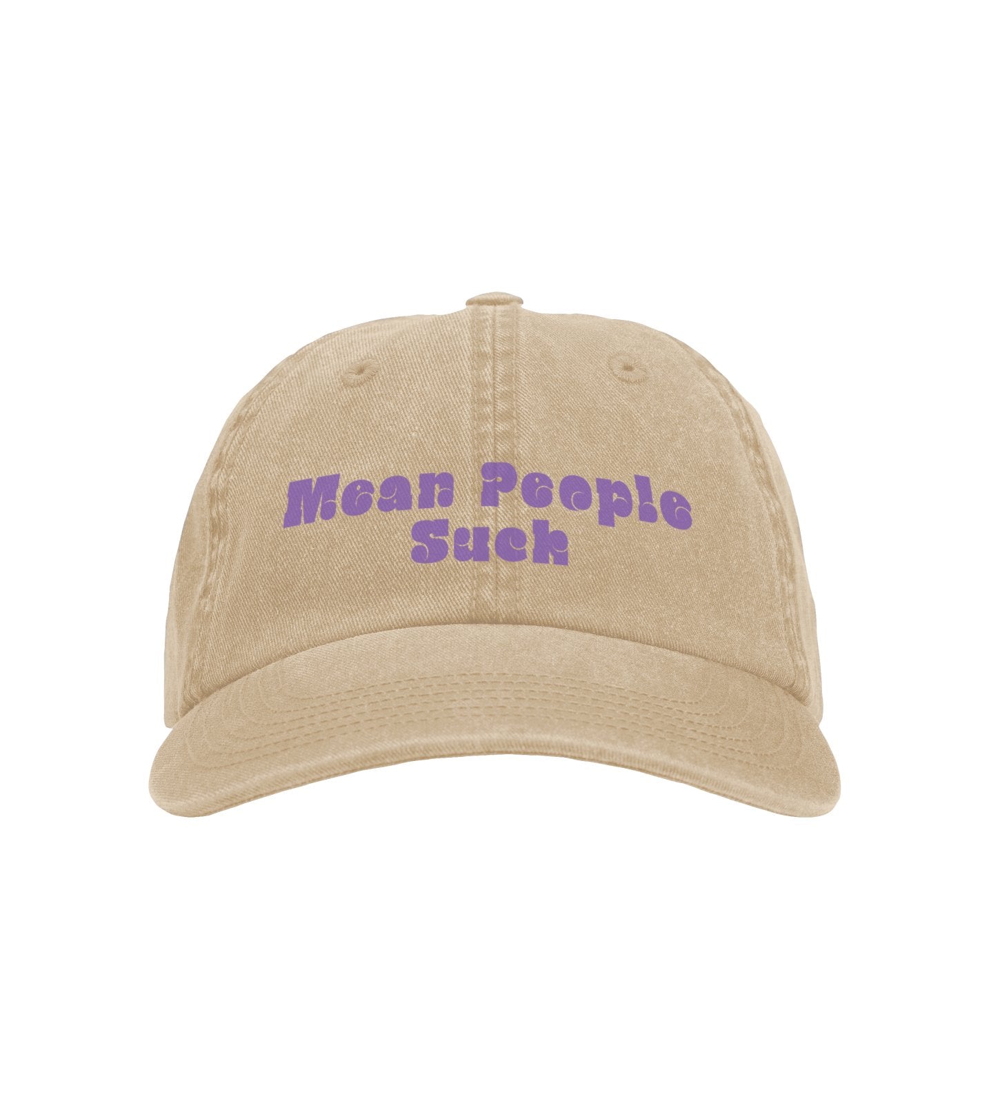 Mean People Suck - Twill Cap