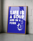 Life Is A Soup - Blue