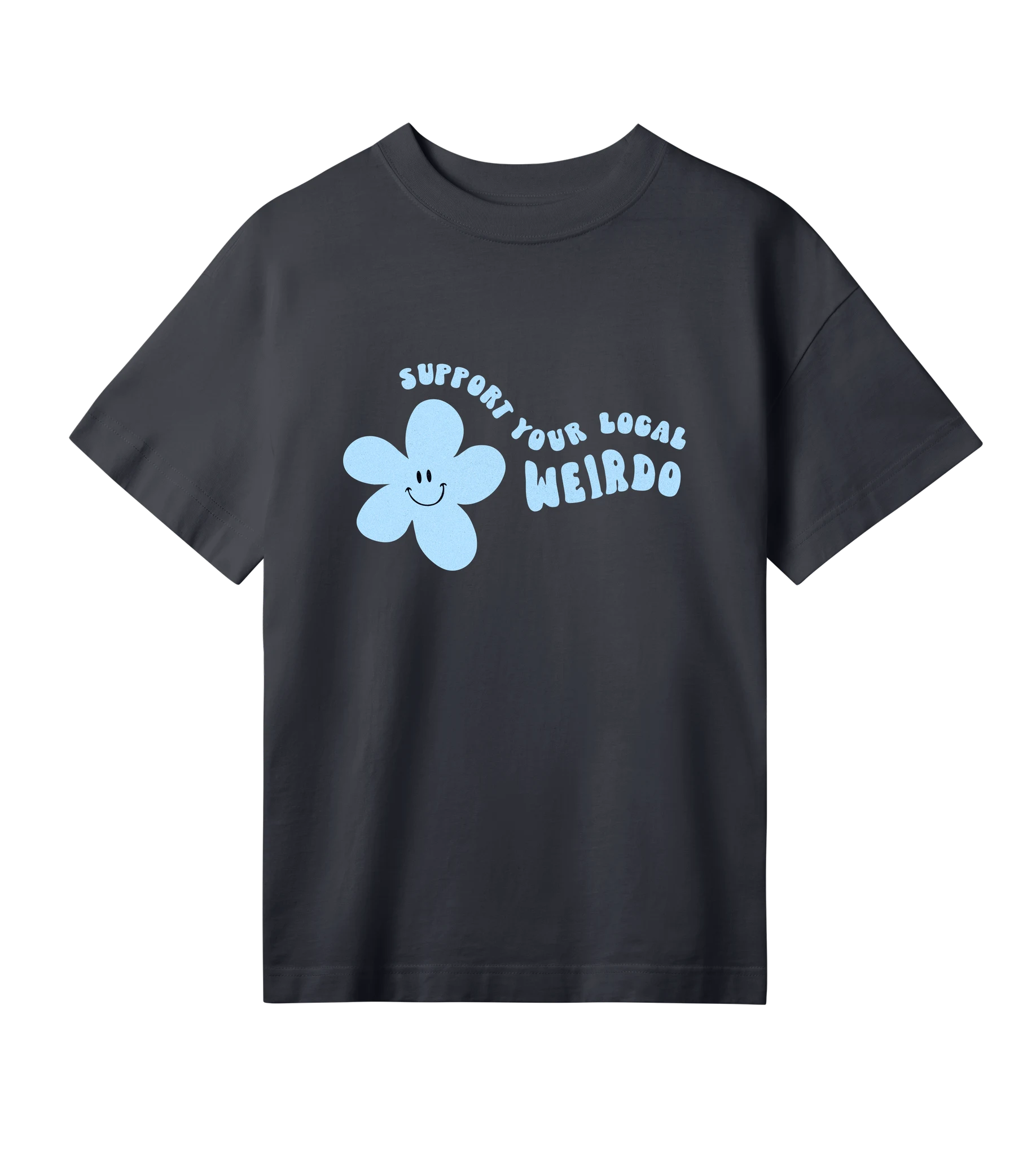Support Your Local Weirdo - Women’s T-shirt oversized fit
