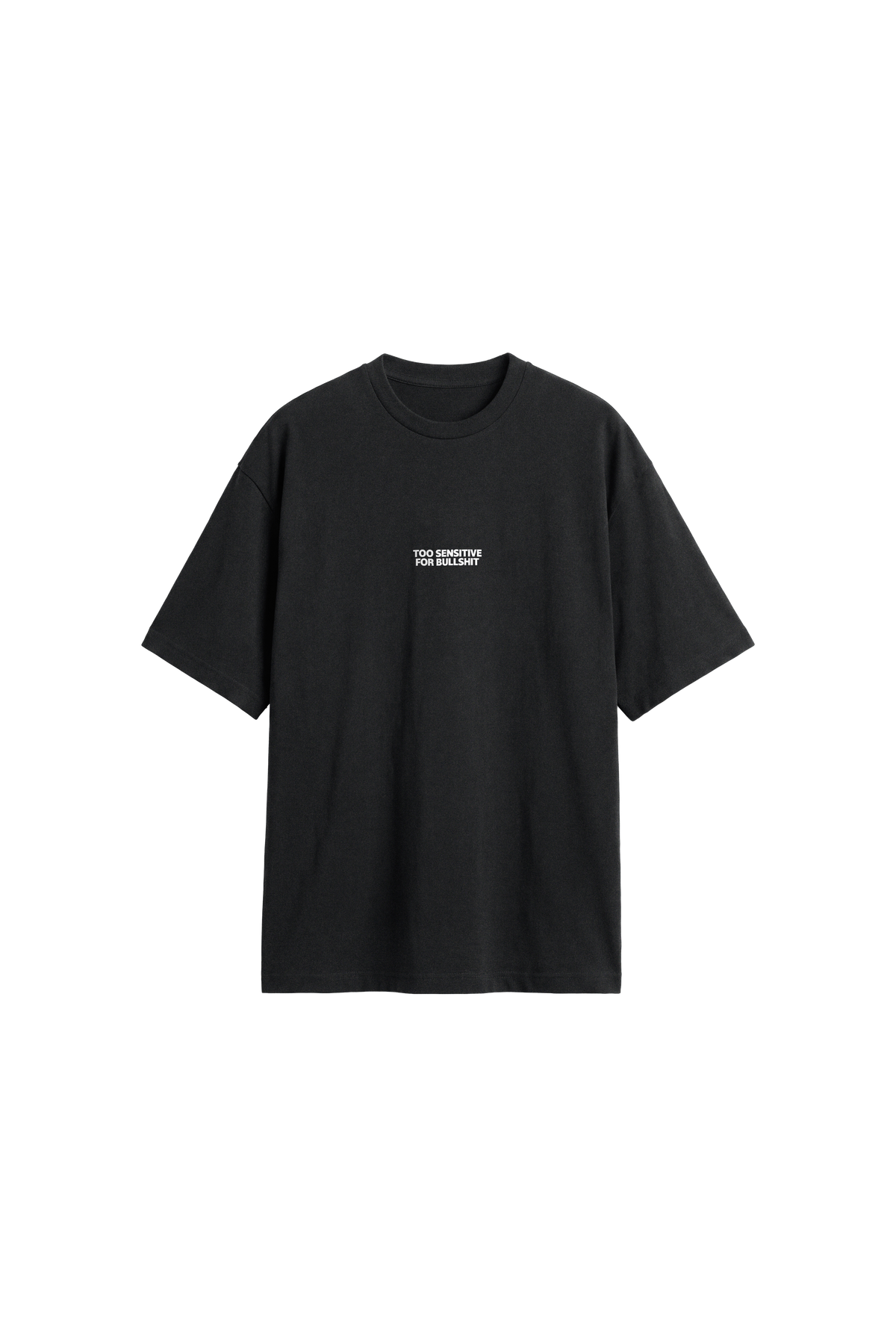 Too Sensitive For Bullshit - Men's T-Shirt Oversized Fit · front